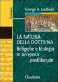 La natura della dottrina. Religione e teologia in un'epoca postliberale