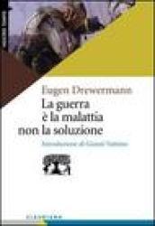 La guerra è la malattia, non la soluzione. Nuove basi per la pace