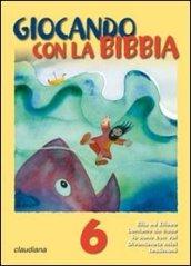 Giocando con la Bibbia: 6