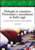 Dialoghi in cammino. Protestanti e musulmani in Italia oggi