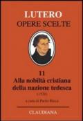 Alla nobiltà cristiana della nazione tedesca. A proposito della correzione e del miglioramento della società cristiana