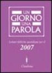 Un giorno una parola. Letture bibliche quotidiane per il 2007