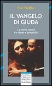 Il vangelo di Giuda. La verità storica tra scoop e pregiudizi