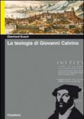 La teologia di Giovanni Calvino