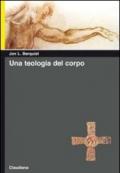 Una teologia del corpo