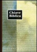 Chiave biblica ossia concordanza della Sacra Bibbia compilata sulla versione nuova riveduta