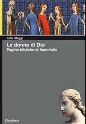 Le donne di Dio. Pagine bibliche al femminile