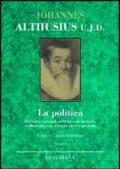 La politica. Elaborata organicamente con metodo e illustrata con esempi sacri e profani. Testo latino a fronte