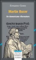 Martin Bucer. Un domenicano riformatore