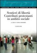 Sentieri di libertà. Contributi protestanti in ambito sociale