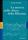 La musica nelle chiese della Riforma