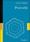 Proverbi. Detti, poesie e istruzioni per i più alti ideali