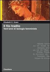 Filo tradito. Vent'anni di teologia femminista