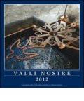 Valli nostre 2012. Calendario delle valli valdesi