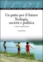 Un patto per il futuro. Teologia e società