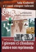 Ada Gobetti e i suoi cinque talenti. I giovani ci chiedono aiuto e non reprimende