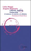 Liberté, égalité, fraternité. Il lettore, la storia e la Bibbia