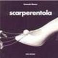 Scarperentola. Catalogo della mostra