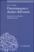 POTENZIAMENTO E DESTINO DELL'UOMO