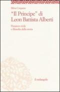 «Il principe» di Leon Battista Alberti. Pensiero civile e filosofia della storia