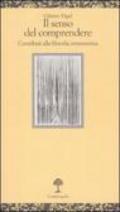 Il senso del comprendere. Contributi alla filosofia ermeneutica