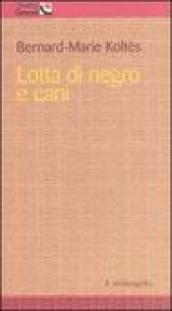 Lotta di negro e cani