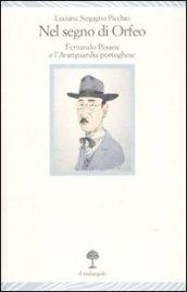 Nel segno di Orfeo. Fernando Pessoa e l'Avanguardia portoghese