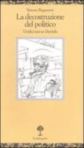 La decostruzione del politico. Undici tesi su Deridda