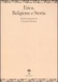 Etica, religione e storia. Studi in memoria di Giovanni Moretto