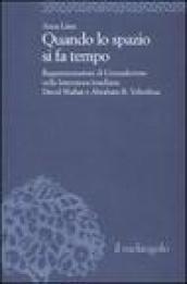 Quando lo spazio si fa tempo. Rappresentazioni di Gerusalemme nella letteratura israeliana. David Shahar e Abraham B. Yehoshua