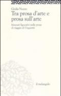 Tra prosa d'arte e prosa sull'arte. Itinerari figurativi nelle prose di viaggio di Ungaretti