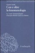 Con e oltre la fenomenologia storica. Le eresie fenomenologiche di Jacques Derrida e Jean-Luc Marion