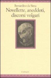 Novellette, aneddoti, discorsi volgari