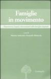 Famiglie in movimento. Separazioni, legami, ritrovamenti nelle famiglie migranti