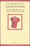 I piedi dei Soviet. Il futbol dalla Rivoluzione d'Ottobre alla morte di Stalin
