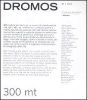 Dromos. Libro periodico di architettura (2010). Ediz. italiana e inglese. 1.300 mt