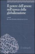 Il potere dell'amore nell'epoca della globalizzazione