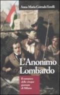 L'anonimo lombardo. Il romanzo delle cinque giornate di Milano