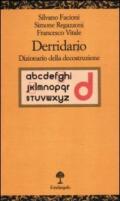 Derridario. Dizionario della decostruzione