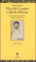 Niccolò Cusano e Jacob Bohme. Per la storia del problema delll'individuazione. Testo tedesco a fronte