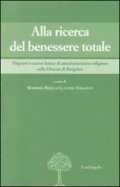 Alla ricerca del benessere totale. Migranti e nuove forme di associazionismo religioso nella Diocesi di Bergamo