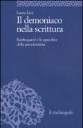 Il demoniaco nella scrittura. Kierkegaard e lo specchio della pseudonimia