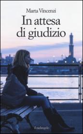 In attesa di giudizio