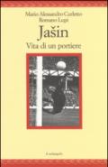 Jasin. Vita di un portiere