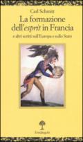 La formazione dell'esprit in Francia e altri scritti sull'Europa e sullo Stato