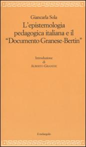 L'epistemologia pedagogica italiana e il «Documento Granese-Bertin»