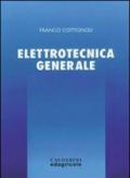 Corso di elettrotecnica. Elettrotecnica generale. Per gli Ist. Tecnici e professionali. 1.