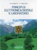 Principi di elettronica digitale e laboratorio. Per gli Ist. Tecnici industriali