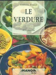 Le verdure. 400 ricette