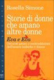 Storie di donne che amano altre donne. Eva e Eva